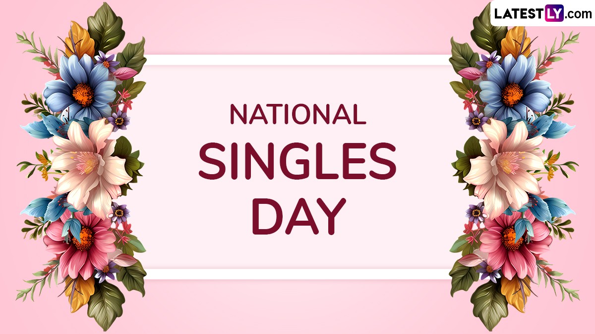 Festivals Events News National Singles Day 2024 Quotes Sayings And