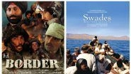Patriotic Movies To Watch on This Republic Day: Border, Swades and Other Films to Re- Ignite Patriotism