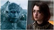 Game of Thrones Season 8 to Premier in April 2019: Maisie Williams aka Arya Stark Confirms the Date!