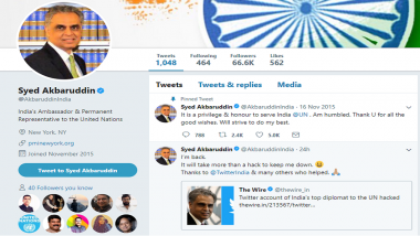 Twitter Account of Syed Akbaruddin Hacked And Restored: Indian Ambassador to UN Comes Back Strong With His Tweet Reply