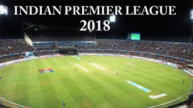 Indian Premier League 2018 Schedule: Complete Fixtures, Match Timetable, Venues of 11th VIVO IPL