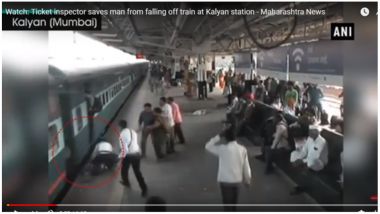 Video from Kalyan Station: Senior Ticket Collector Saves a Man from Falling Off a Mumbai Train