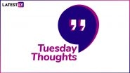 Tuesday Thoughts: These Positive Tweets and WhatsApp Messages Will Brighten Up Your Dull Day!