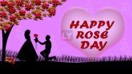Happy Rose Day 2018 Wishes: Best WhatsApp Messages, GIF Images, Facebook Quotes, SMS and Lovely Greetings to Send Your Partner