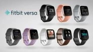 Fitbit's New Intuitive Smartwatch 'Fitbit Versa' Unveiled in India