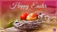 Easter 2018 Quotes: GIF Images, Greetings, WhatsApp Messages, Facebook Status & SMSes To Wish A Happy Easter