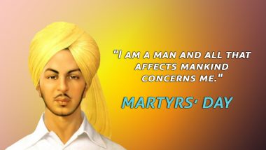 Shaheed Bhagat Singh Quotes Will Move Your Soul on Martyrs' Day 2018: Celebrate Shaheedi Diwas by Sharing These Inspirational Sayings