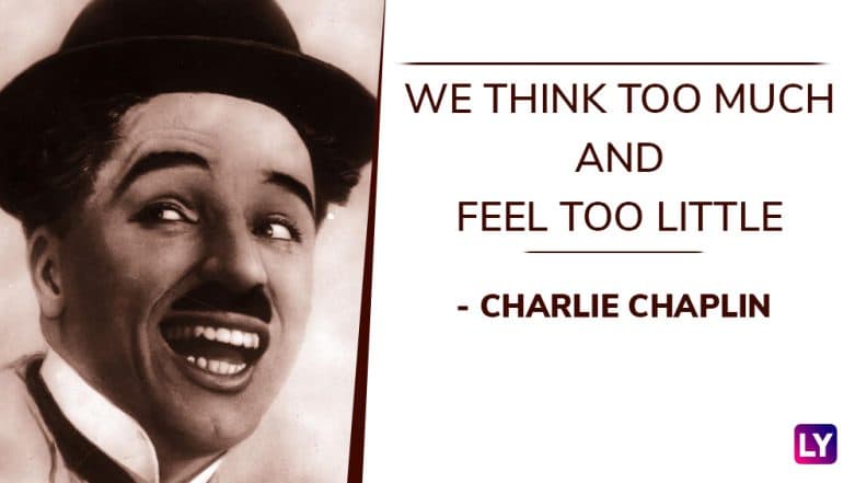 Charlie Chaplin Birth Anniversary: 10 Quotes by The Comic Actor on Life That Will Inspire You to The Core Charlie Chaplin Birth Anniversary: 10 Quotes by The Comic Actor on Life That Will Inspire You to The Core