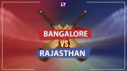 RCB vs RR LIVE IPL 2018 Streaming: Get Live Cricket Score, Watch Free Telecast of Royal Challengers Bangalore vs Rajasthan Royals on TV & Online