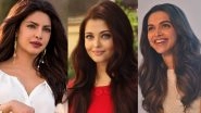 Priyanka Chopra, Deepika Padukone, Aishwarya Rai Bachchan Beat Wonder Woman Gal Gadot To Become The World's Most Admired Women 2018