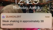 QuakeAlert App Alerted Few People Even Before 5.3 Magnitude Earthquake Shook California!