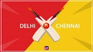 IPL 2018 Live Streaming, DD vs CSK: Get Live Cricket Score, Watch Free Telecast of Delhi Daredevils vs Chennai Super Kings on TV & Online