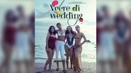 Veere Di Wedding Poster: Kareena Kapoor Khan, Sonam Kapoor, Swara Bhasker and Shikha Talsania Turn the Heat Up in Hot Bikinis