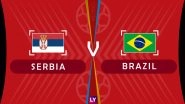 Brazil vs Serbia Live Streaming of Group E Football Match: Get Telecast & Free Online Stream Details in India for 2018 FIFA World Cup