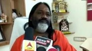 Daati Maharaj Rape Case: Self-styled Godman Says Complainant 'Was Like a Daughter'