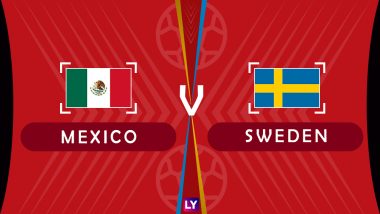 Mexico vs Sweden Live Streaming of Group F Football Match: Get Telecast & Free Online Stream Details in India for 2018 FIFA World Cup