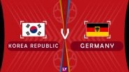 Germany vs&nbsp;South Korea Live Streaming of Group F Football Match: Get Telecast & Free Online Stream Details in India for 2018 FIFA World Cup