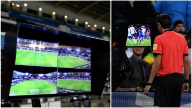 VAR in FIFA World Cup 2018: Read Rules & Guidelines of Video Assistant Referee Technology to be Used at Russia Football WC