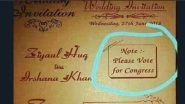Viral Wedding Card Invite With &lsquo;Vote for Congress&rsquo; Message From Haryana Is Real and Not a HOAX!