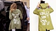 &lsquo;I Really Don&rsquo;t Care&rsquo; Jacket Had a Message, Says Melania Trump