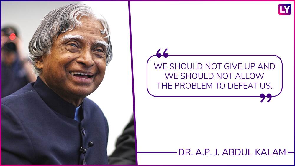 Dr A.P.J. Abdul Kalam’s Third Death Anniversary: 10 Inspiring Quotes by ...