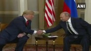 Donald Trump Meets Vladimir Putin in Helsinki, Blames &lsquo;Years of US Foolishness&rsquo; for Souring Relationship With Russia
