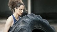 Kangana Ranaut Talks About Fitness: Anything Is Possible With Strong Will, Tough Mind