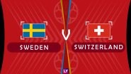 Sweden vs Switzerland, Live Streaming of Round of 16 Football Match 7: Get Knockout Stage Telecast & Free Online Stream Details in India for 2018 FIFA World Cup