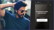 Shah Rukh Khan Tries Instagram&rsquo;s &lsquo;Ask Me a Question&rsquo; Feature and His Replies to Questions on &lsquo;F*CK&rsquo; to &lsquo;Poop&rsquo; Are Just Sooo SRK!