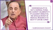 Subramanian Swamy Calls Gay Sex Unnatural: 5 Times Indian Politicians Spoke Against Homosexuality