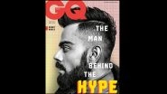 Virat Kohli Turns Cover Boy for GQ India Magazine August&rsquo; 18 Issue, and Like Always His Big, Bushy Beard Steals the Show! See Pics
