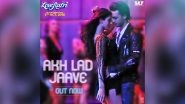Loveratri Akh Lad Jaave Song Out: Aayush Sharma And Warina Hussain's Chemistry Is Unmissable - Watch Video