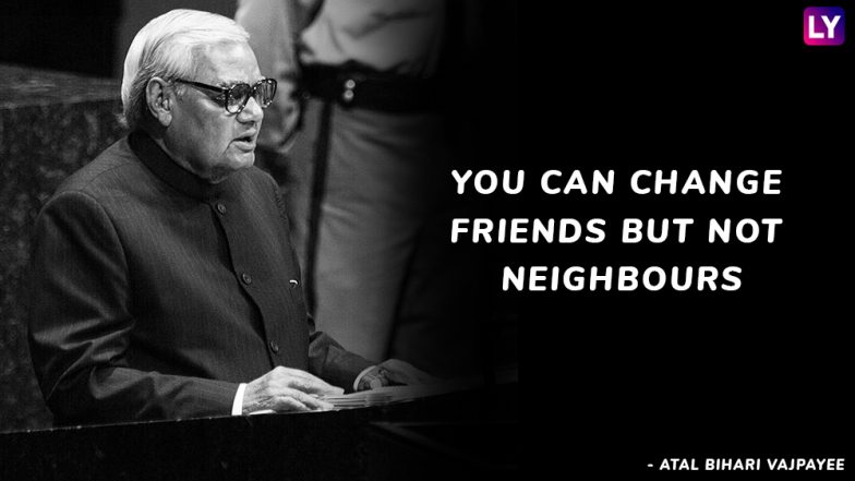 Bharat Ratna Atal Bihari Vajpayee Dies at 93: These Quotes by Former Indian Prime Minister Makes Him Immortal