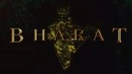 Bharat Teaser Is Out and So Is Salman Khan&rsquo;s First Dialogue From the Ali Abbas Zafar Film (Watch Video)