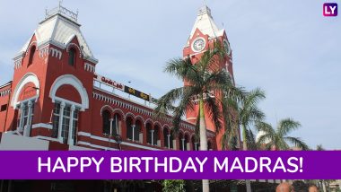 Happy Birthday Madras! Date, Significance And Celebrations in Chennai Related to 380th Madras Day