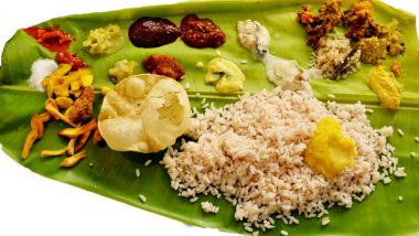 Onam 2018: Enjoy A Delicious Kerala-Style Lunch or Sadhya in Mumbai, Delhi, Bengaluru, Chennai and Kolkata At These Restaurants