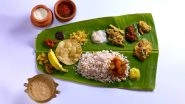 Onam 2018 Recipes: From Payasam to Avial, Here&rsquo;s How You Can Make Delicious Onam Dishes At Home!