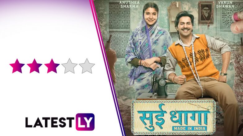 Sui Dhaaga Movie Review: Varun Dhawan and Anushka Sharma Bring a Lot of Charm To This Simple Tale Told in a Pleasing Manner