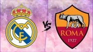 Real Madrid vs AS Roma, UEFA Champions League Live Streaming Online With Time in IST: How to Get CL 2018&ndash;19 Match Live Telecast on TV & Free Football Score Updates in India?