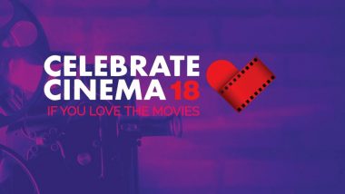 Celebrate Cinema 2018: Cinephiles, Here's Your Chance To Get Best From The World Of Entertainment & Creative Arts!