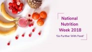 National Nutrition Week 2018: Here's What Indian Nutritionists and Dietitians Have to Tell You about Health, Nutrition and  Weight Loss