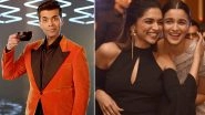 Koffee With Karan Season 6: Alia Bhatt to Share the Couch With Ranbir Kapoor&rsquo;s Ex-Girlfriend, Deepika Padukone in the First Episode