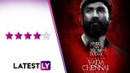 Vada Chennai Movie Review: Dhanush's Gangster Drama Is A Masterpiece We Haven't Seen In A While