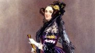 Ada Lovelace Day 2018: Know Everything About The First Computer Programmer