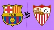 Barcelona vs Sevilla Live Streaming Online: How to Get Spanish La Liga 2018&ndash;19 Match Live Telecast on TV & Free Football Score Updates in Indian Time?