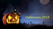 Halloween 2018 Celebrations: When, Why, How and Everything About the Origin of This Spooky Festival