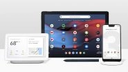 Google Pixel 3XL, Pixel 3, Google Pixel Slate & Home Hub Officially Unveiled