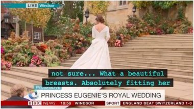 'What a Beautiful Breasts', BBC's Subtitle Blunder Describing Princess Eugenie's Royal Wedding Dress Has Twitterati Laughing