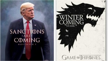 Donald Trump Tweets Games of Thrones-Style Picture With 'Sanctions Are Coming' Message on it, Gets Trolled By Starcast of The Show