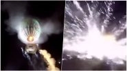 Hot Air Balloon With Fireworks Explodes at the Tazaungdaing Festival of Lights in Myanmar Leaving 9 Injured, Watch Scary Video